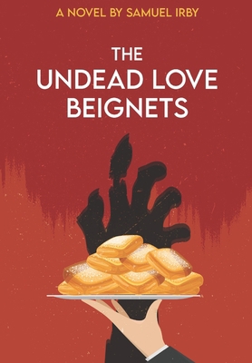 The Undead Love Beignets B0BM7PL3KM Book Cover