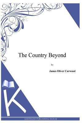 The Country Beyond 149499139X Book Cover