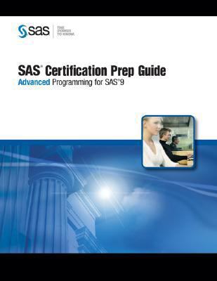 SAS Certification Prep Guide: Advanced Programm... 1599945592 Book Cover