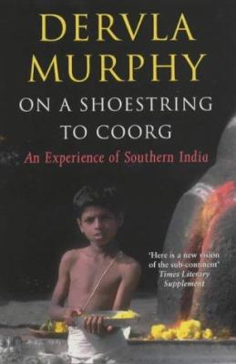 On a Shoestring to Coorg: An Experience of Sout... 071956512X Book Cover