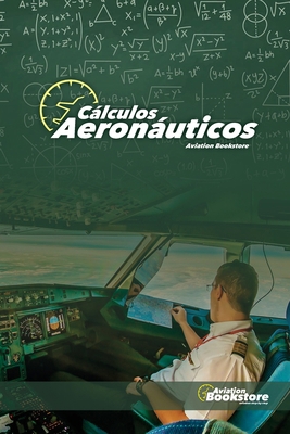 Cálculos Aeronáuticos [Spanish] B0HCXC5B1R Book Cover