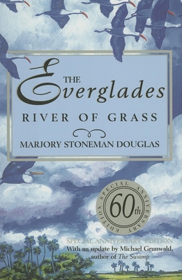 The Everglades: River of Grass 1561643947 Book Cover