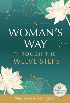 A Woman's Way Through the Twelve Steps 1636340725 Book Cover
