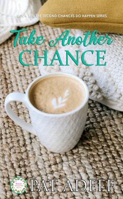 Take Another Chance : A Sweet Romance with Just...            Book Cover