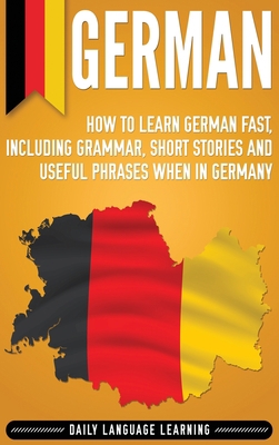 German: How to Learn German Fast, Including Gra... 1647482364 Book Cover