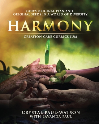 Harmony Creation Care Curriculum 0983579466 Book Cover