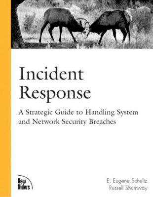 Incident Response: A Strategic Guide to Handlin... 1578702569 Book Cover