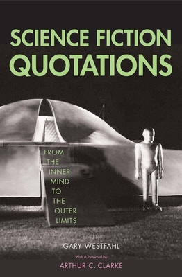 Science Fiction Quotations 0300108001 Book Cover