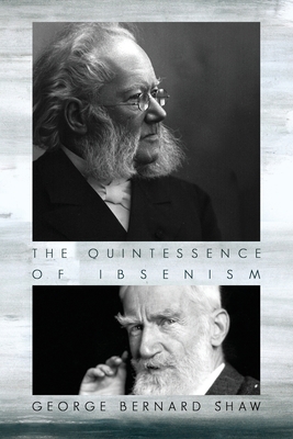 The Quintessence of Ibsenism: An analysis of He... B08QDYPSMP Book Cover