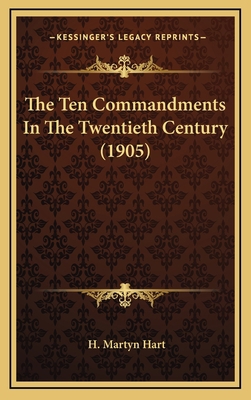The Ten Commandments In The Twentieth Century (... 1168787173 Book Cover