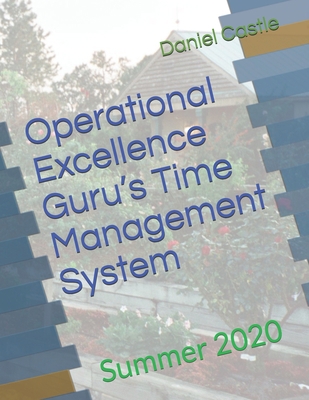 Operational Excellence Guru's Time Management S... B085RNL9MR Book Cover