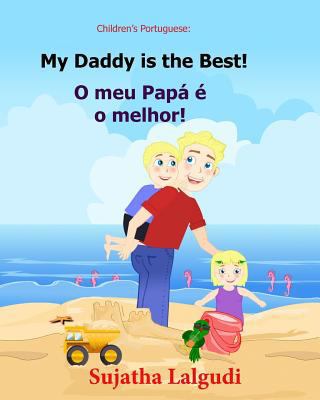 Children's book Portuguese: My Dad is the Best.... [Portuguese] 1508710325 Book Cover