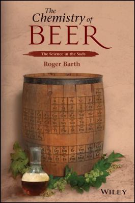 The Chemistry of Beer 1118674979 Book Cover