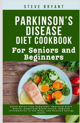 Parkinson's disease Diet Cookbook: For Seniors ... Book Cover