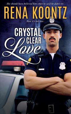 Crystal Clear Love 1682910660 Book Cover