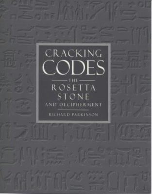 Cracking codes: The Rosetta Stone and decipherment 0714119164 Book Cover