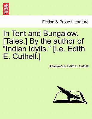 In Tent and Bungalow. [Tales.] by the Author of... 1240867255 Book Cover