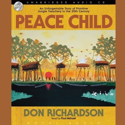 Peace Child: An Unforgettable Story of Primitiv... B08XLNZVM2 Book Cover