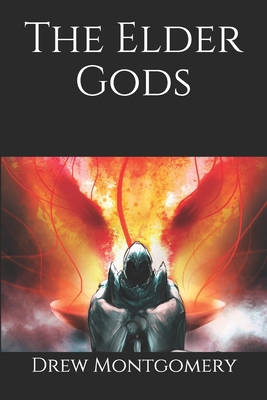 The Elder Gods 1703100786 Book Cover