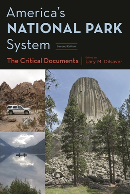 America's National Park System: The Critical Do... 1442256834 Book Cover