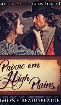 Paixão em High Plains (Amor em High Plains Livr... [Portuguese]            Book Cover