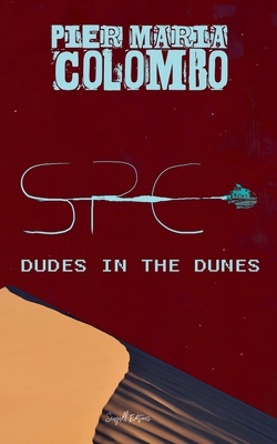 S.P.E. 01 - Dude in the dunes            Book Cover