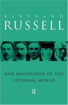 Our Knowledge of the External World 0415096057 Book Cover