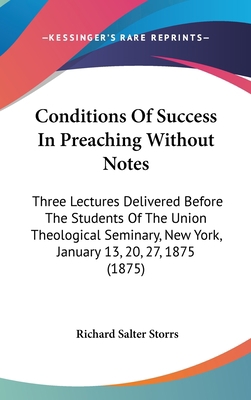 Conditions Of Success In Preaching Without Note... 1104104172 Book Cover