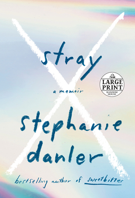 Stray: A Memoir [Large Print] 0593214714 Book Cover