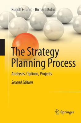 The Strategy Planning Process: Analyses, Option... 3662585731 Book Cover