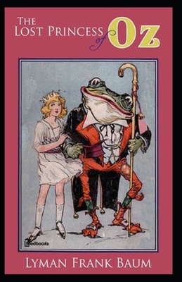 Lost Princess of Oz; illustrated B095GFKPWV Book Cover