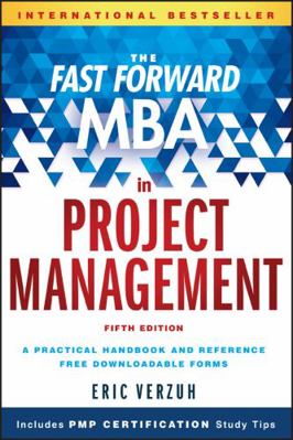 The Fast Forward MBA in Project Management B01I8JVCBA Book Cover