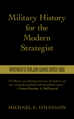 Military History for the Modern Strategist: Ame... 0815739834 Book Cover