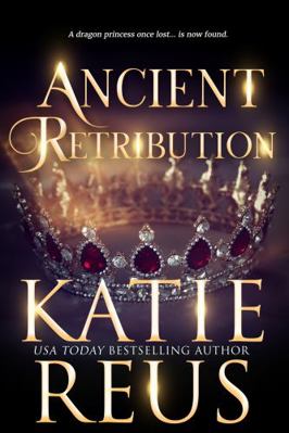 Ancient Retribution (Ancients Rising) 1635562317 Book Cover