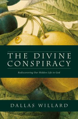 The Divine Conspiracy 0007596545 Book Cover