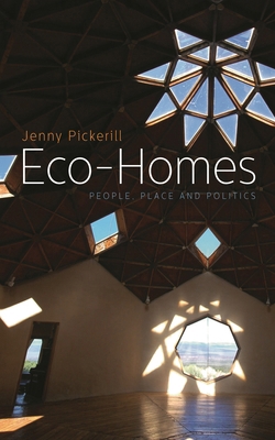 Eco-Homes: People, Place and Politics 1780325312 Book Cover