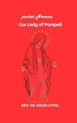 our Lady of Pompeii: Pocket Novena            Book Cover