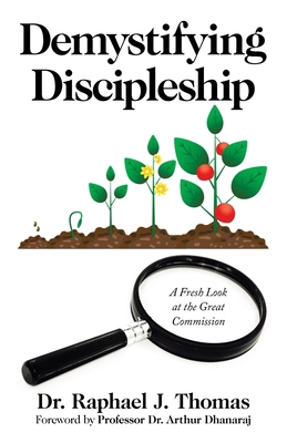 Demystifying Discipleship: A Fresh Look at the ... 1664240195 Book Cover