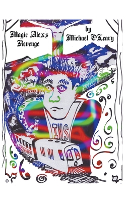 Magic Alex's Revenge B0CXF3W31P Book Cover
