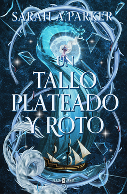 Un Tallo Plateado Y Roto / To Snap a Silver Stem [Spanish] 8401032059 Book Cover