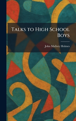 Talks to High School Boys 1026024846 Book Cover