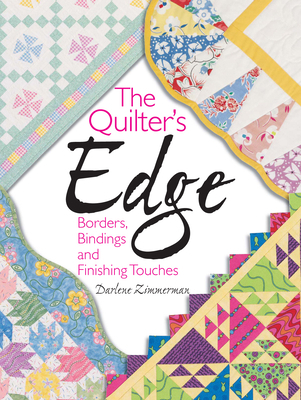 The Quilter's Edge: Borders, Bindings and Finis... 0873499794 Book Cover