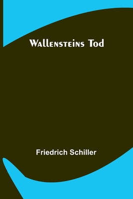 Wallensteins Tod [German] 9356781567 Book Cover