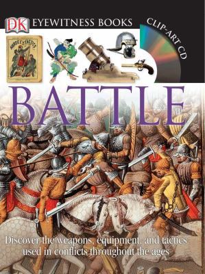 DK Eyewitness Books: Battle: Discover the Weapo... 0756650275 Book Cover