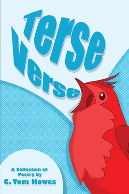 Terse Verse: A Collection of Poetry by C. Tom H... 1932109552 Book Cover