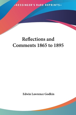 Reflections and Comments 1865 to 1895 1161450319 Book Cover