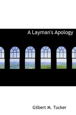 A Layman's Apology 1115856529 Book Cover