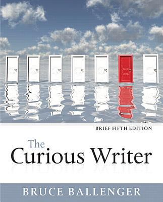 Curious Writer, Brief Edition, The, Plus Mylab ... 0134150805 Book Cover