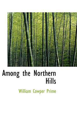 Among the Northern Hills 1103059076 Book Cover