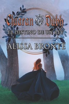 Cluaran Dubh: El Destino de un Rey [Spanish] B0986DC88N Book Cover